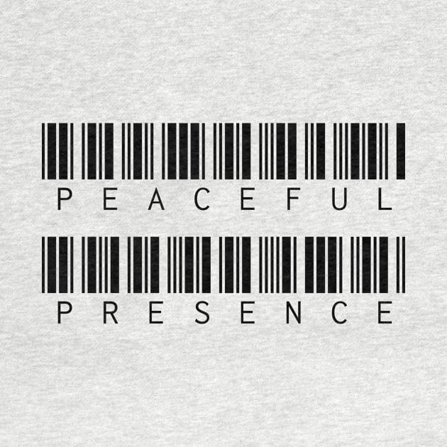 Peaceful Presence - Black Barcode by Benny Merch Pearl